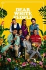 Смотреть «Дорогие белые» онлайн сериал в хорошем качестве