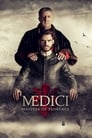 Смотреть «Медичи: Повелители Флоренции» онлайн сериал в хорошем качестве