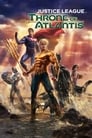 Смотреть «Лига Справедливости: Трон Атлантиды» онлайн фильм в хорошем качестве