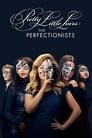 Смотреть «Милые обманщицы: Перфекционистки» онлайн сериал в хорошем качестве