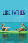 Смотреть «Как отец» онлайн фильм в хорошем качестве
