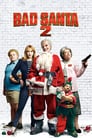 Смотреть «Плохой Санта 2» онлайн фильм в хорошем качестве