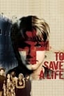 Смотреть «Спасти жизнь» онлайн фильм в хорошем качестве