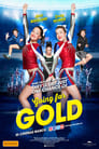 Смотреть «Вперед за золотом» онлайн фильм в хорошем качестве