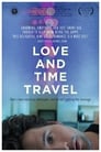 Смотреть «Любовь и путешествия во времени» онлайн фильм в хорошем качестве